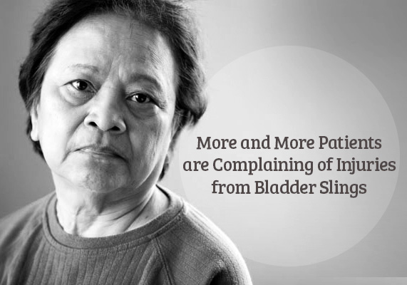 More and More Patients are Complaining of Injuries from Bladder Slings